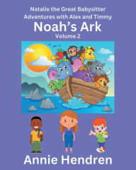 Title: Noah's Ark: Volume 2, Author: Annie Hendren
