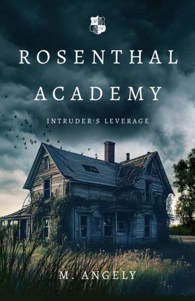 Rosenthal Academy: Intruder's Leverage