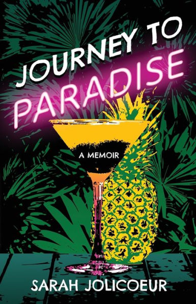 Journey to Paradise: A Memoir