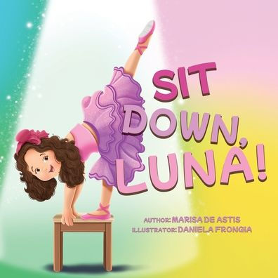 Sit Down, Luna!