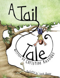 Title: A Tail Tale, Author: Christine Kessides