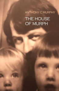 Kindle fire book download problems The House of Murph by Anthony C Murphy iBook CHM MOBI (English literature)