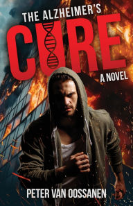 Read books online free without downloading The Alzheimer's Cure by Peter Van Oossanen 9798891327818  English version