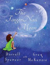 Title: The FingerNail Moon, Author: Darrell Spencer