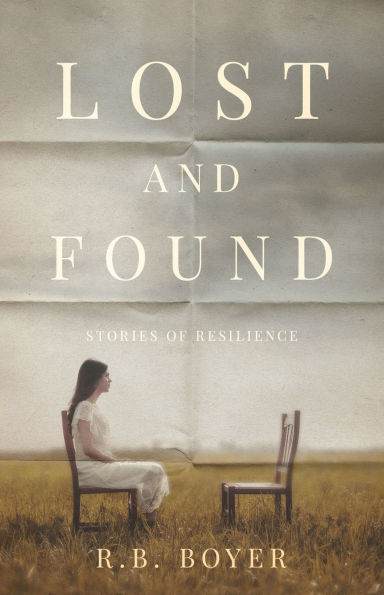 Lost and Found: Stories of Resilience