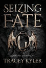 Seizing Fate: A Gargoyle Order Novel