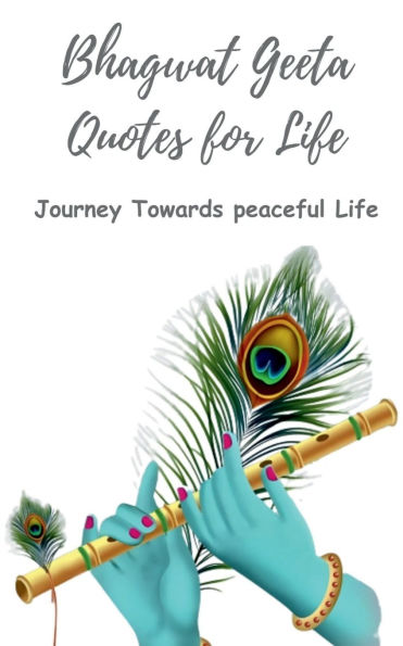 Bhagwat Geeta Quotes for Life: Journey Towards Discovering Yourself