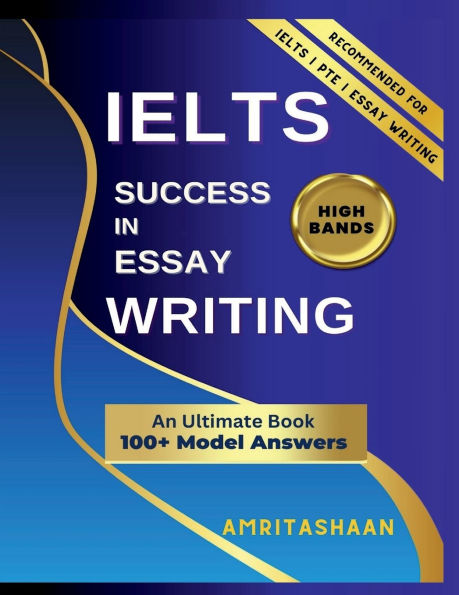 Ielts Success in Essay Writing: Model Answers For High Band