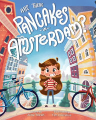 Title: Are There Pancakes in Amsterdam?, Author: Aline Taireh