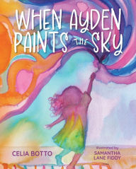 Ebook free downloads for kindle When Ayden Paints the Sky MOBI PDB CHM