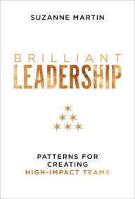 Free ebooks dutch download Brilliant Leadership: Patterns for Creating High-Impact Teams 9798891381346