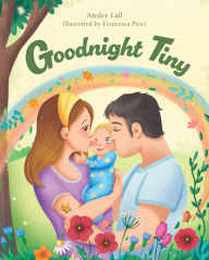 Free ebook downloads for computers Goodnight Tiny by Ansley Lail 9798891381896