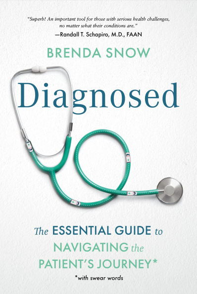 Diagnosed: The Essential Guide to Navigating the Patient's Journey