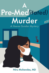 Ebook download kostenlos A Pre-Med(itated) Murder English version by Niru Mohandas 9798891383623