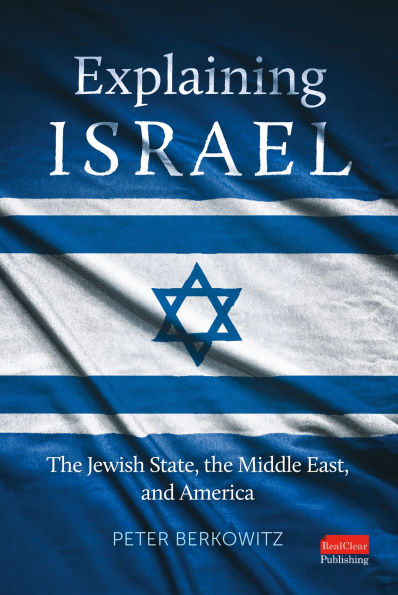 Explaining Israel: The Jewish State, the Middle East, and America