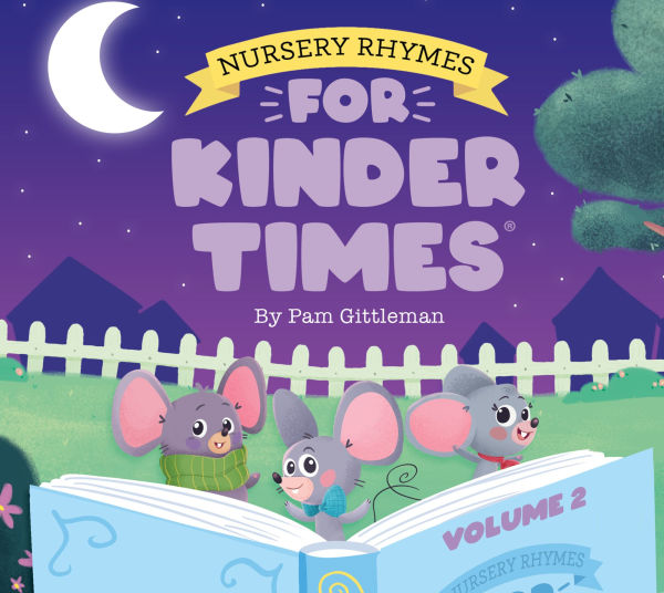 Nursery Rhymes for Kinder Times: Volume 2