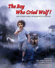 Books downloads for ipad The Boy Who Cried Wolf! And Other Great Stories with Lessons by Dr. Uzma Farooq, Samir Ahmad, Amani Ahmad (English literature) iBook