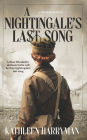 A Nightingale's Last Song: A WWII Romance