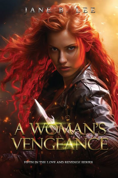 A Woman's Vengeance: Fifth in the "Love and Revenge" series.