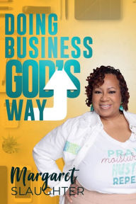 Doing Business God's Way: