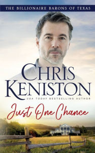 Title: Just One Chance, Author: Chris Keniston