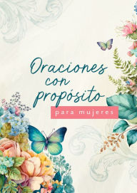 Title: Oraciones con propósito para mujeres, Author: Barbour Publishing