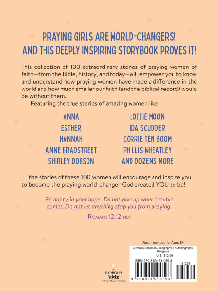 100 Extraordinary Stories of Prayer for Courageous Girls: Unforgettable Tales Women Faith