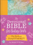 Alternative view 1 of The Devotional Bible for Gutsy Girls--The Barbour Simplified KJV for Women of All Ages: Featuring 365 Days of Devotions, Prayers, and Fearless Inspiration