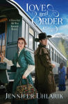 Alternative view 1 of Love and Order: A Three-Part Old West Romantic Mystery