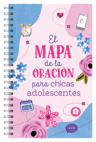 Title: El mapa de la oración para chicas adolescentes, Author: Barbour Publishing