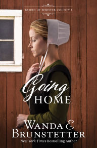 Read books for free online without downloading Going Home PDF ePub by Wanda E. Brunstetter