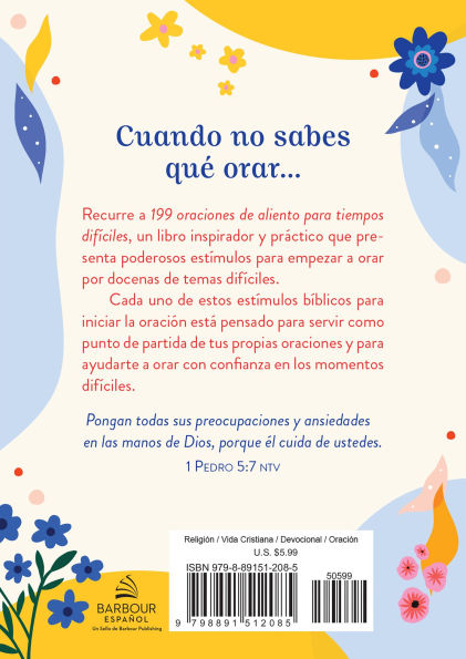 199 oraciones de aliento para tiempos difíciles: Cuando no sabes qué orar
