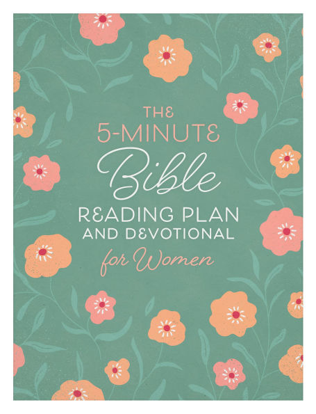 The 5-Minute Bible Reading Plan and Devotional for Women