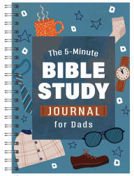 Title: The 5-Minute Bible Study Journal for Dads, Author: Josh Mosey