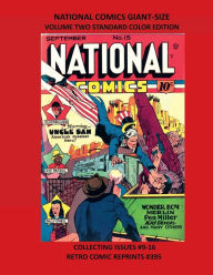 Title: NATIONAL COMICS GIANT-SIZE VOLUME TWO STANDARD COLOR EDITION: COLLECTING ISSUES #9-16 RETRO COMIC REPRINTS #395, Author: Retro Comic Reprints