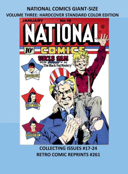 NATIONAL COMICS GIANT-SIZE VOLUME THREE: HARDCOVER STANDARD COLOR EDITION:COLLECTING ISSUES #17-24 RETRO COMIC REPRINTS #261