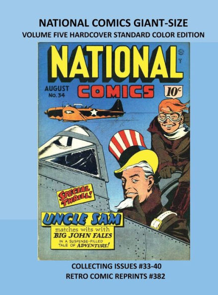 NATIONAL COMICS GIANT-SIZE VOLUME FIVE HARDCOVER STANDARD COLOR EDITION: COLLECTING ISSUES #33-40 RETRO COMIC REPRINTS #382