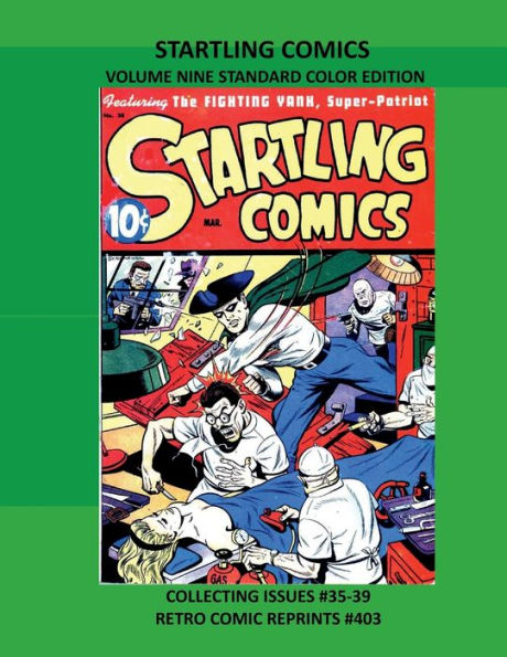 STARTLING COMICS VOLUME NINE STANDARD COLOR EDITION: COLLECTING ISSUES #35-39 RETRO COMIC REPRINTS #403