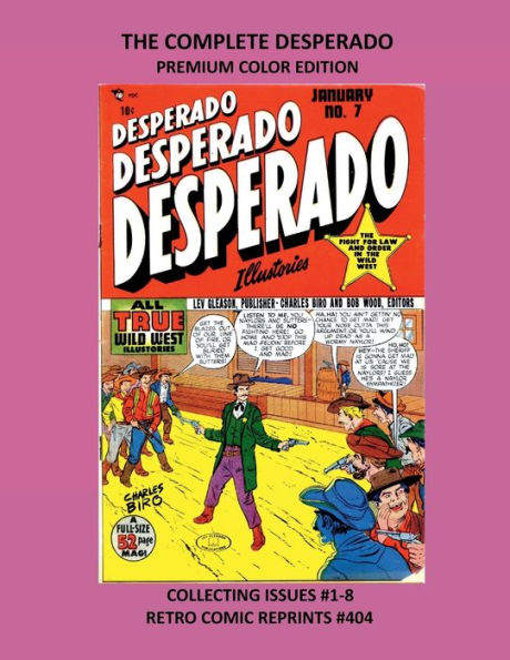 THE COMPLETE DESPERADO PREMIUM COLOR EDITION: COLLECTING ISSUES #1-8 RETRO COMIC REPRINTS #404