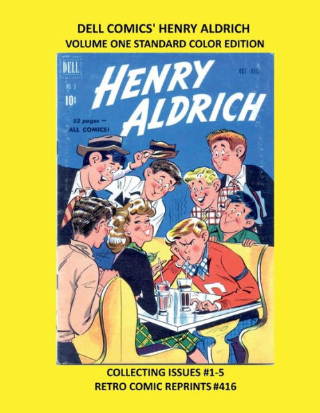 DELL COMICS' HENRY ALDRICH VOLUME ONE STANDARD COLOR EDITION: COLLECTING ISSUES #1-5 RETRO COMIC REPRINTS #416