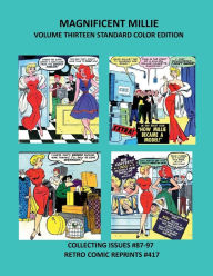 Title: MAGNIFICENT MILLIE VOLUME THIRTEEN STANDARD COLOR EDITION: COLLECTING ISSUES #87-97 RETRO COMIC REPRINTS #417, Author: Retro Comic Reprints