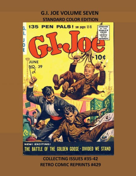 G.I. JOE VOLUME SEVEN STANDARD COLOR EDITION: COLLECTING ISSUES #35-42 RETRO COMIC REPRINTS #429