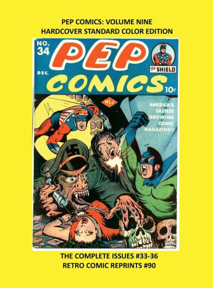 PEP COMICS: VOLUME NINE HARDCOVER STANDARD COLOR EDITION:THE COMPLETE ISSUES #33-36 RETRO COMIC REPRINTS #90