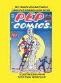 PEP COMICS VOLUME TWELVE HARDCOVER STANDARD COLOR EDITION: COLLECTING ISSUES #45-48 RETRO COMIC REPRINTS #137