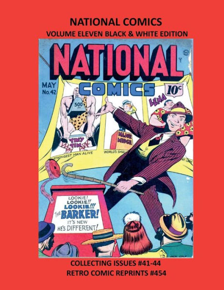 NATIONAL COMICS VOLUME ELEVEN BLACK & WHITE EDITION: COLLECTING ISSUES #41-44 RETRO COMIC REPRINTS #454