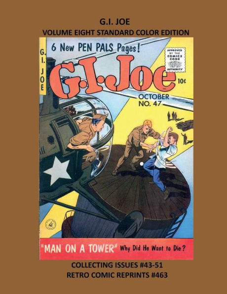 G.I. JOE VOLUME EIGHT STANDARD COLOR EDITION: COLLECTING ISSUES #43-51 RETRO COMIC REPRINTS #463