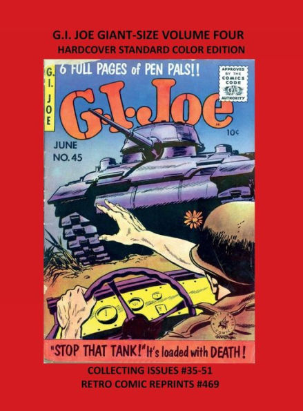 G.I. JOE GIANT-SIZE VOLUME FOUR HARDCOVER STANDARD COLOR EDITION: COLLECTING ISSUES #35-51 RETRO COMIC REPRINTS #469