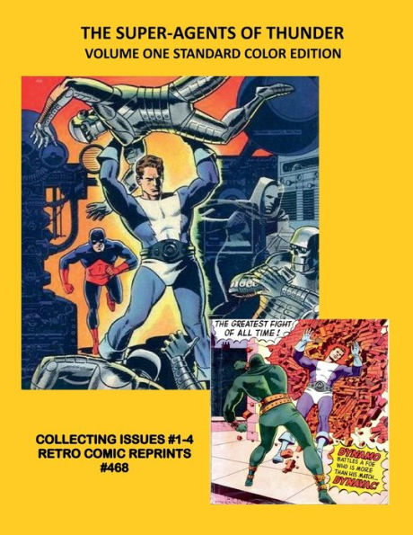 THE SUPER-AGENTS OF THUNDER VOLUME ONE STANDARD COLOR EDITION: COLLECTING ISSUES #1-4 RETRO COMIC REPRINTS #468