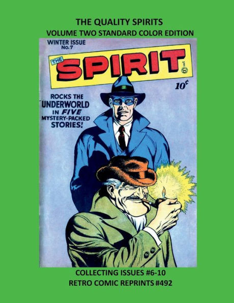 THE QUALITY SPIRITS VOLUME TWO STANDARD COLOR EDITION: COLLECTING ISSUES #6-10 RETRO COMIC REPRINTS #492