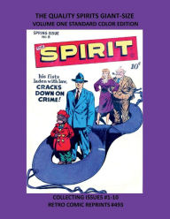 Title: THE QUALITY SPIRITS GIANT-SIZE VOLUME ONE STANDARD COLOR EDITION: COLLECTING ISSUES #1-10 RETRO COMIC REPRINTS #493, Author: Retro Comic Reprints